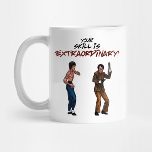 Your Skill is Extraordinary! Mug